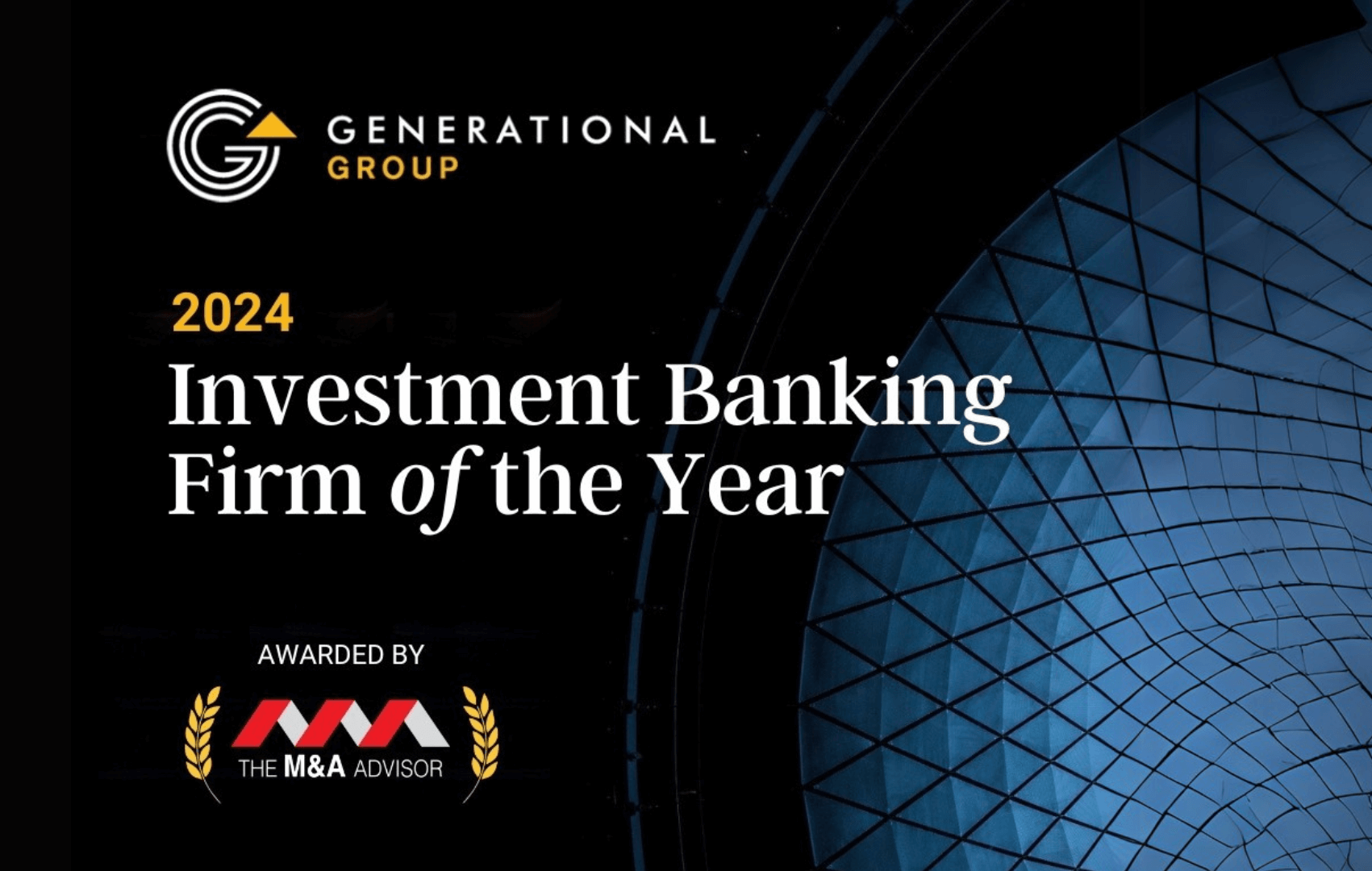 Generational Group Named Investment Banking Firm of the Year at The 2024 M&A Advisor Awards